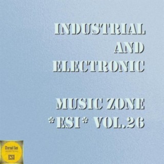 Industrial & Electronic - Music Zone Esi, Vol. 26