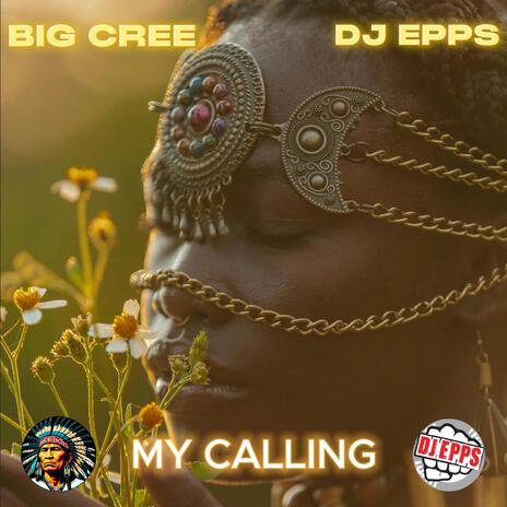 My Calling ft. Dj Epps | Boomplay Music