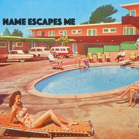 Name Escapes Me | Boomplay Music