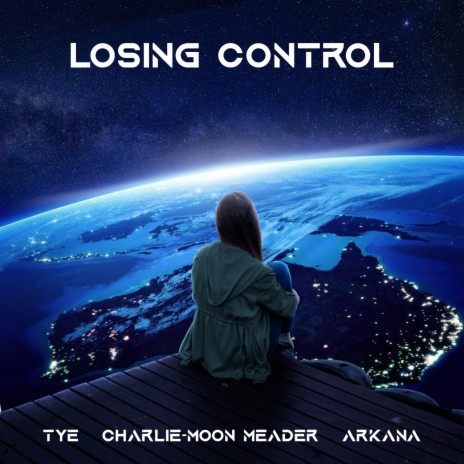 Losing Control ft. Charlie-Moon Meader & #Arkana