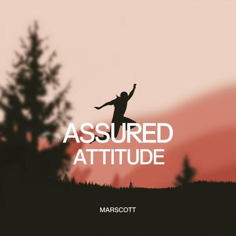 Assured Attitude | Boomplay Music