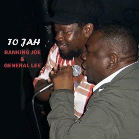 To Jah ft. General Lee | Boomplay Music