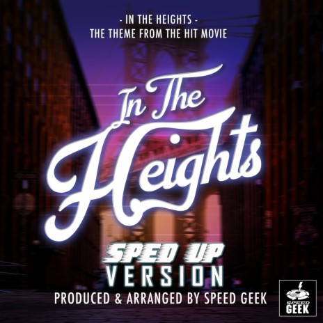 In The Heights (From In The Heights) (Sped-Up Version) | Boomplay Music