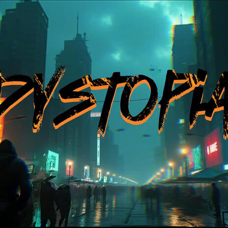 Dystopia | Boomplay Music