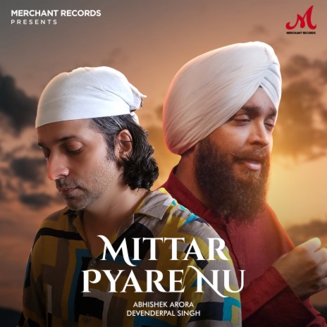 Mittar Pyare Nu ft. Abhishek Arora | Boomplay Music