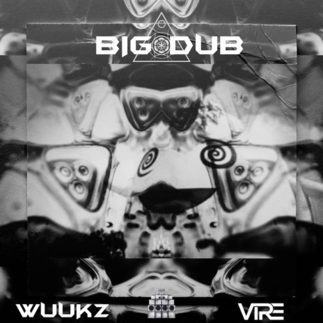 BIG DUB ft. VIRE | Boomplay Music