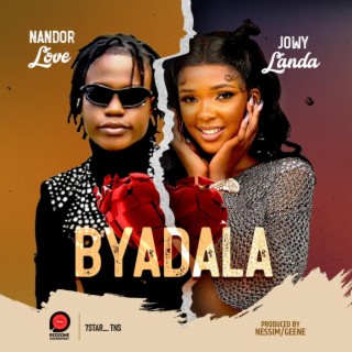 Byadala ft. Jowy Landa lyrics | Boomplay Music
