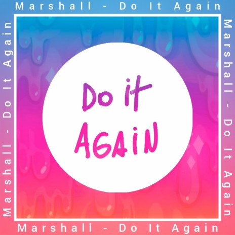 Do iT AgAiN | Boomplay Music