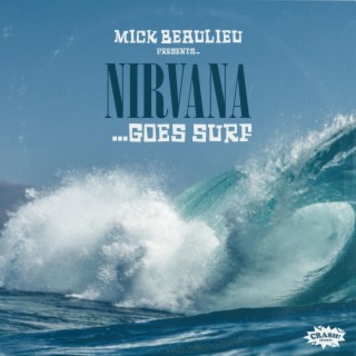 Nirvana ...Goes Surf