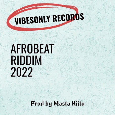Afrobeat Riddim 2022 | Boomplay Music