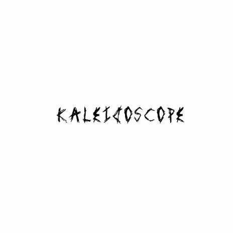 kaleidoscope | Boomplay Music