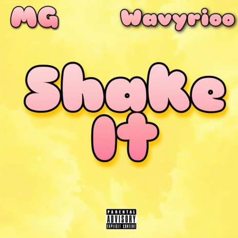 Shake It ft. Wavyrioo | Boomplay Music