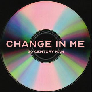 Change In Me lyrics | Boomplay Music