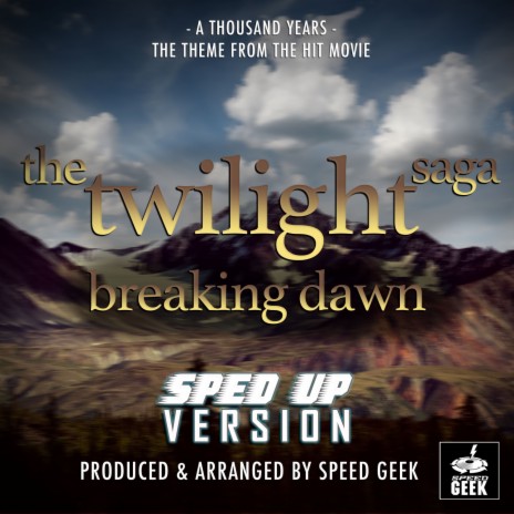 A Thousand Years (From The Twilight Saga: Breaking Dawn) (Sped-Up Version) | Boomplay Music