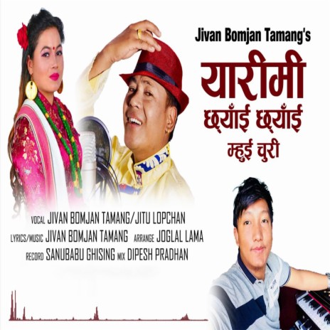 Yarim Chhyaain Chhyain Mhui Chura ft. Jitu Lopchan | Boomplay Music