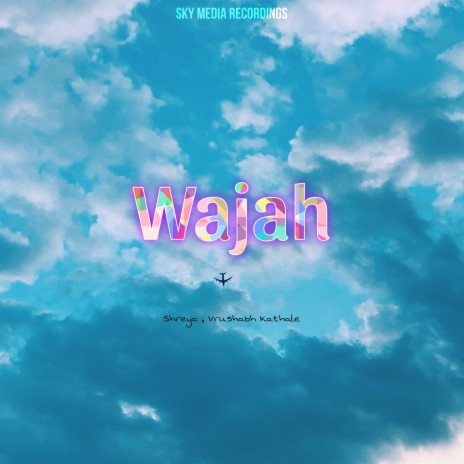 Wajah ft. Vrushabh Kathale | Boomplay Music