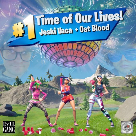 Time of Our Lives! ft. Oat Blood | Boomplay Music