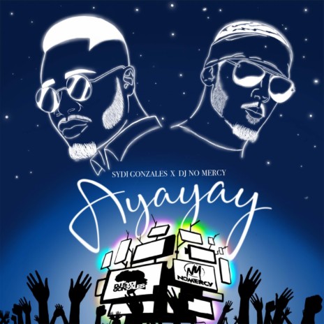 Ayayay ft. DJ No Mercy | Boomplay Music