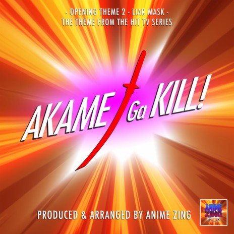 Liar Mask (Opening Theme 2) [From Akame Ga Kill!] | Boomplay Music