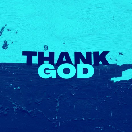 THANK GOD | Boomplay Music