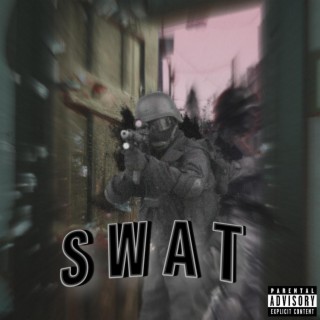 SWAT lyrics | Boomplay Music