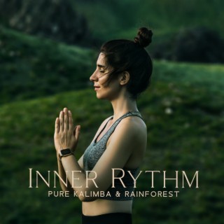 Inner Rythm: Rhythmic Pure Kalimba & Drum Yoga Music with the Sound of Rainforest & Jungle, Energizing Spiritual Grooves