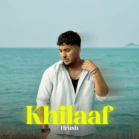 Khilaaf | Boomplay Music