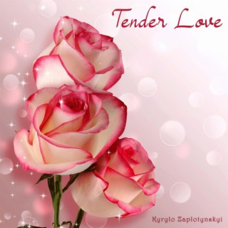 Tender Love