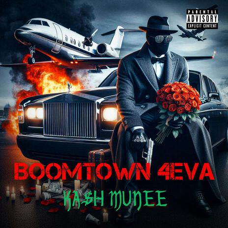 BOOMTOWN 4EVA | Boomplay Music