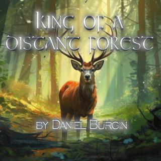 King of a Distant Forest