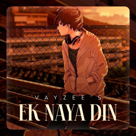 Ek Naya Din | Boomplay Music
