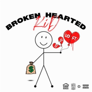 Broken Hearted Kid