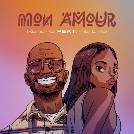 Mon amour ft. Ina Lina | Boomplay Music