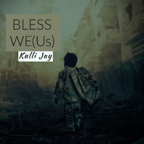 Bless We (Us) | Boomplay Music