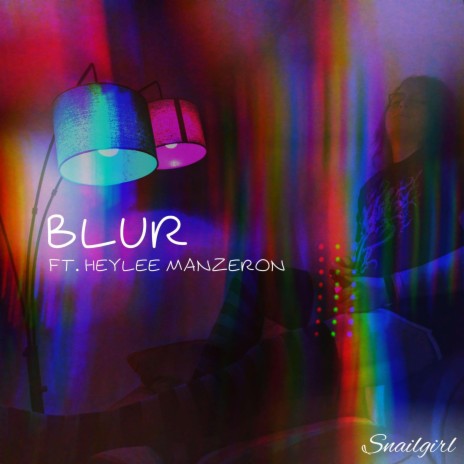 blur ft. HeyLee Manzeron | Boomplay Music