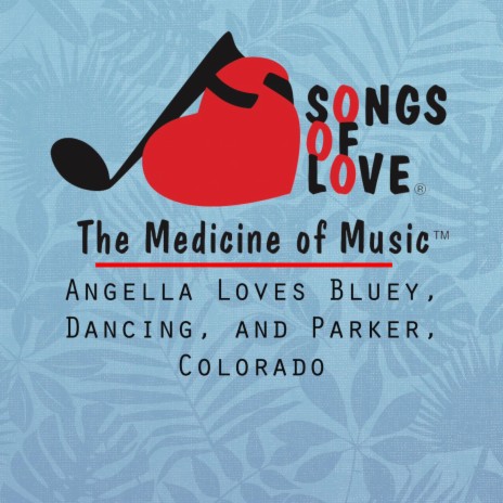 Angella Loves Bluey, Dancing, and Parker, Colorado | Boomplay Music