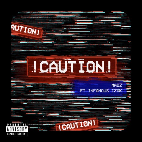 Caution ft. INFAMOUSIZAK | Boomplay Music