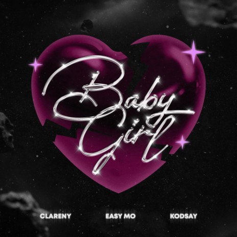 Babygirl ft. Clareny & Kodsay | Boomplay Music