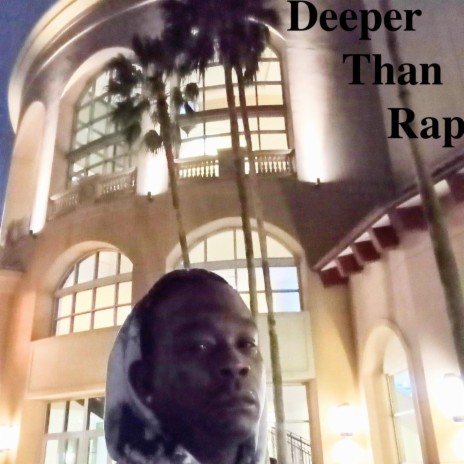 Deeper Than Rap | Boomplay Music