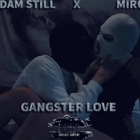 Gangster Love ft. Miro | Boomplay Music