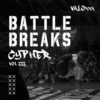 Battle Breaks Cypher, Vol. 3