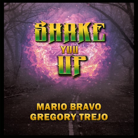 Shake You Up ft. Gregory Trejo | Boomplay Music