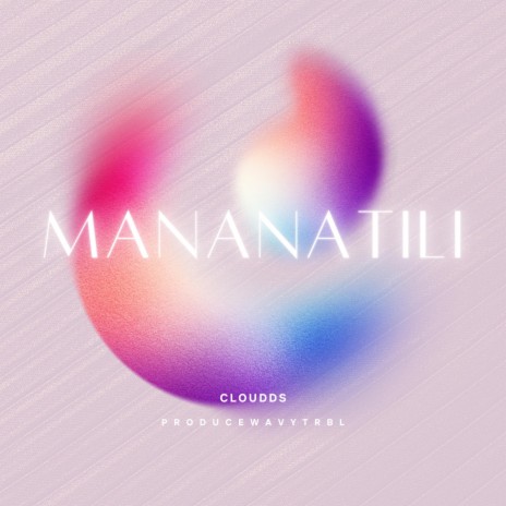 MANANATILI | Boomplay Music
