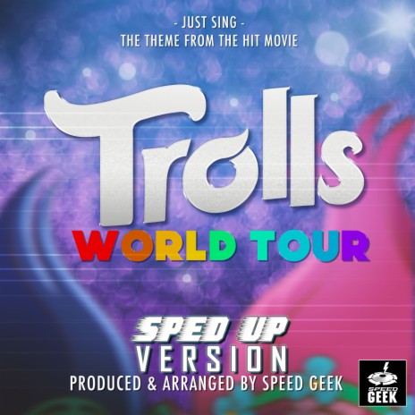 Just Sing The Theme (From ''Trolls 2 World Tour'') (Sped Up) | Boomplay Music