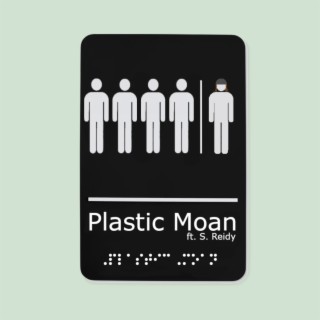 Plastic Moan