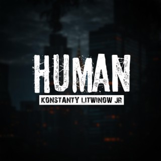 Human lyrics | Boomplay Music