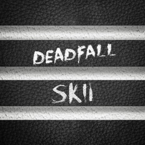 Deadfall | Boomplay Music