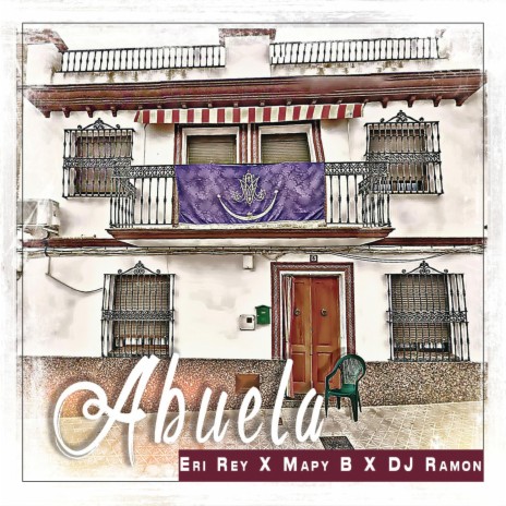 Abuela ft. Eri Rey & Mapy B | Boomplay Music