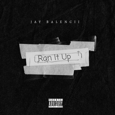 Ran it Up | Boomplay Music