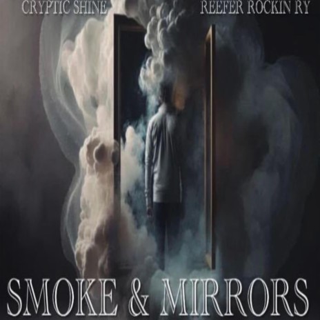 Smoke & Mirrors ft. Rockin Ry | Boomplay Music